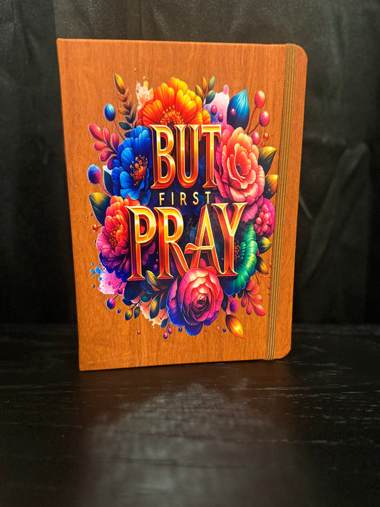 But first Pray