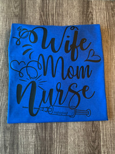 Wife Mom Nurse