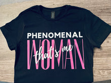 Load image into Gallery viewer, Phenomenal Woman
